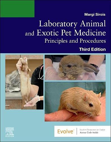 Laboratory Animal And Exotic Pet Medicine Principles And Procedures 3rd Edition Sirois Edd Ms Rvt Cvt Lat Vtes