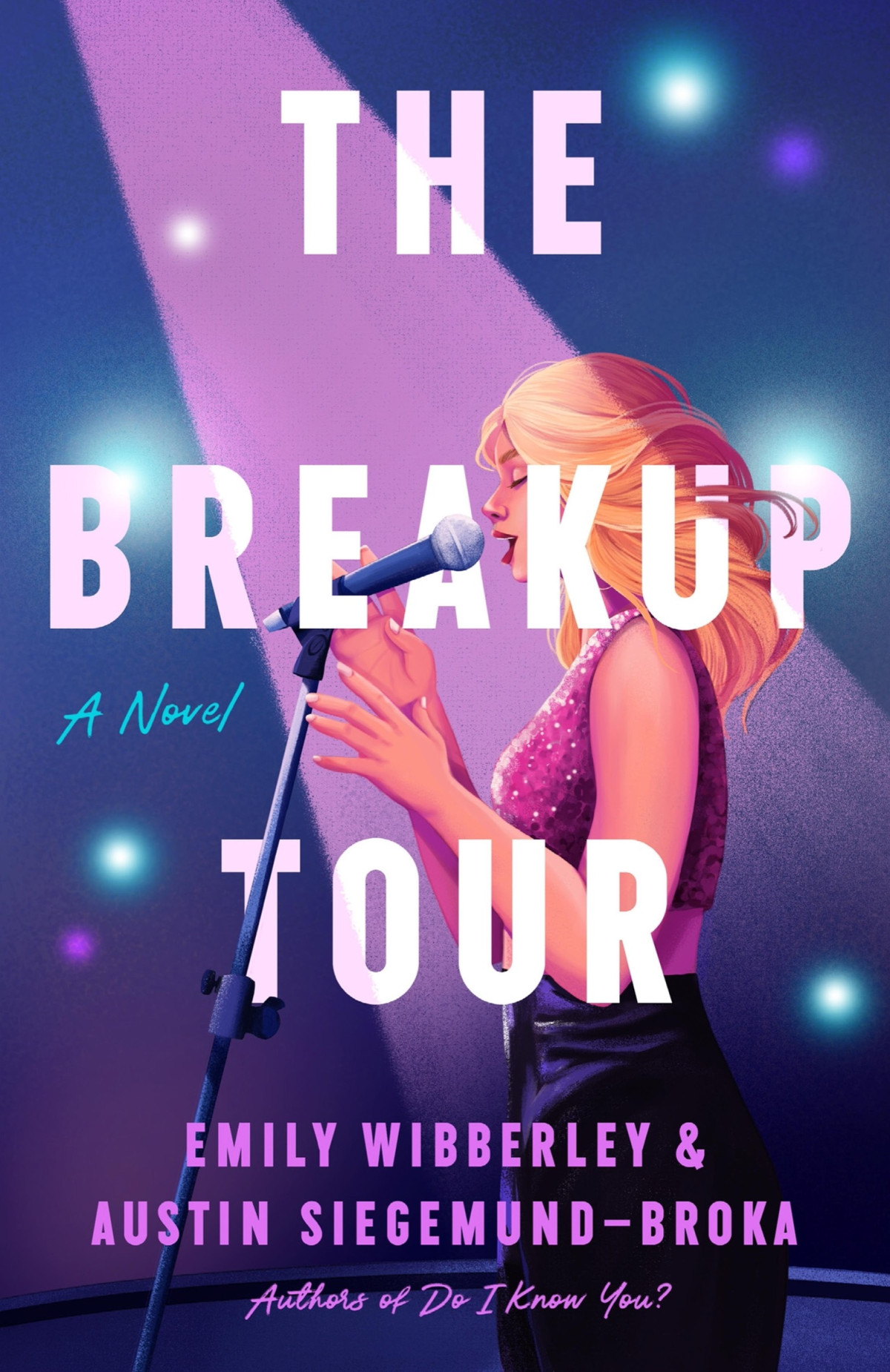 The Breakup Tour Emily Wibberley Austin Siegemundbroka