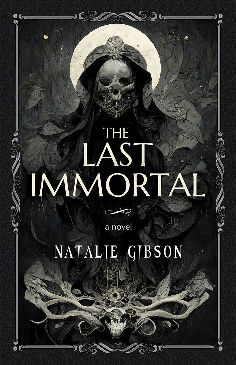 The Last Immortal Natalie Gibson
