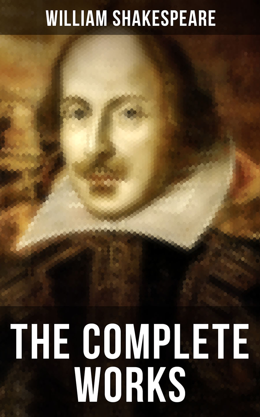 The Complete Works Of William Shakespeare William Shakespeare