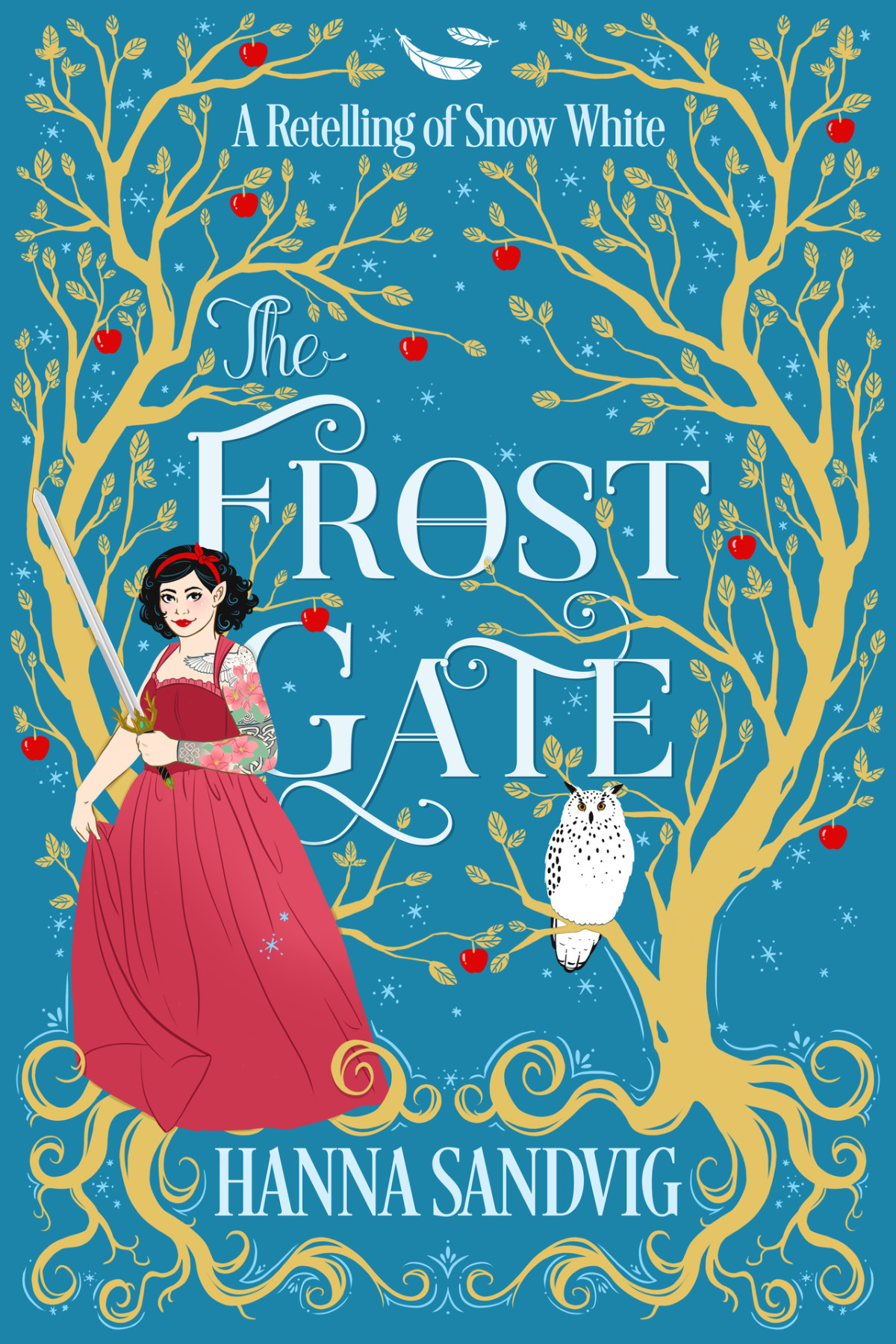 The Frost Gate A Retelling Of Snow White Hanna Sandvig