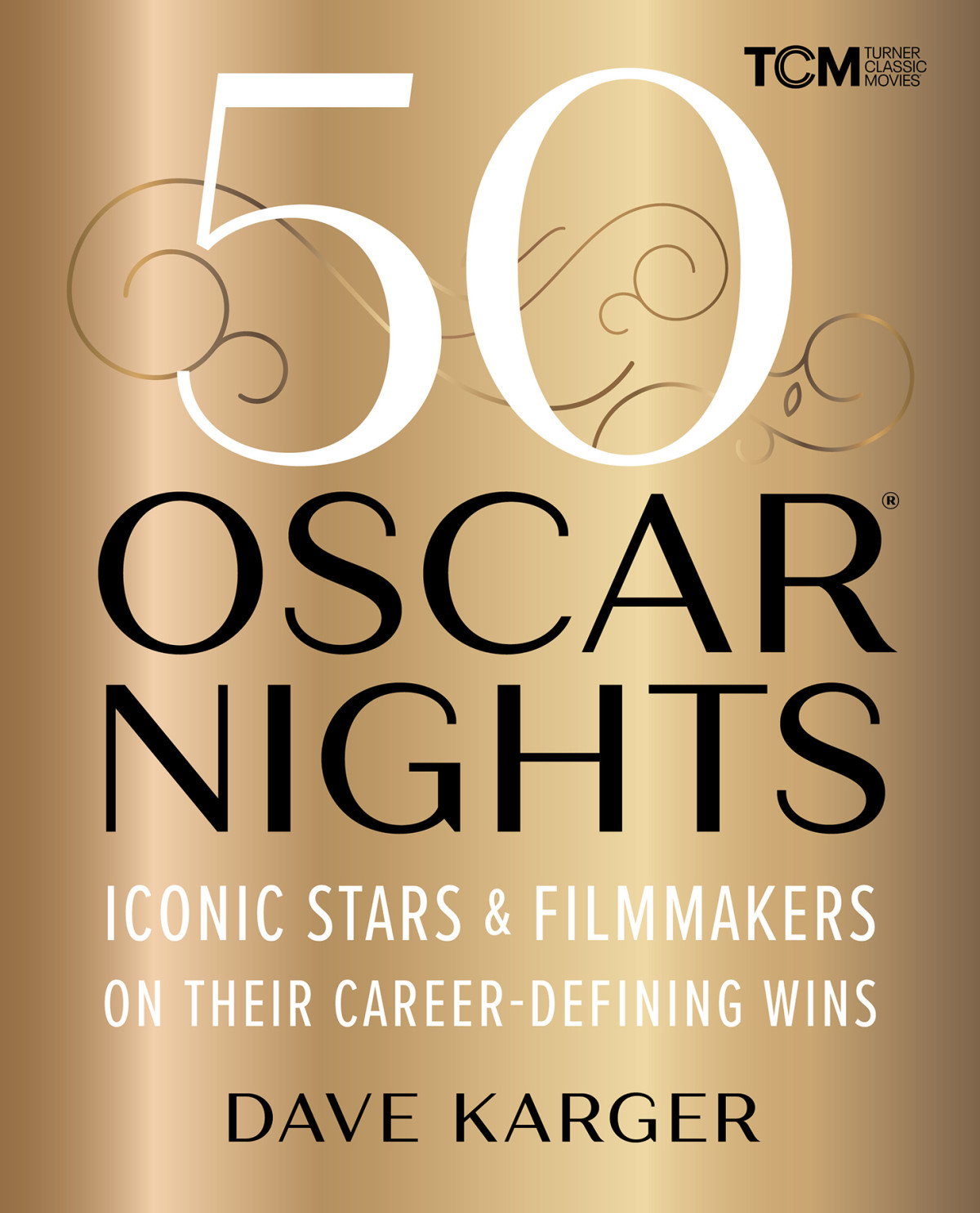 50 Oscar Nights Iconic Stars Filmmakers On Their Careerdefining Wins Turner Classic Movies Dave Kruger
