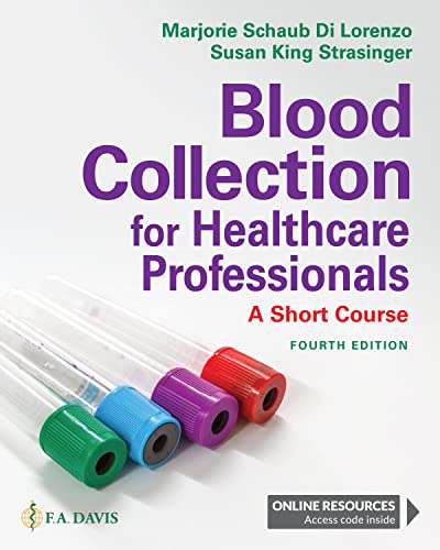 Blood Collection For Healthcare Professionals A Short Course 4e Feb 15 2022171964599xfa Davis Company Fourth Di Lorenzo Mtascpsh