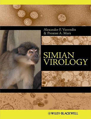 Simian Virology 1st Edition Voevodin Alexander F Marx Preston A