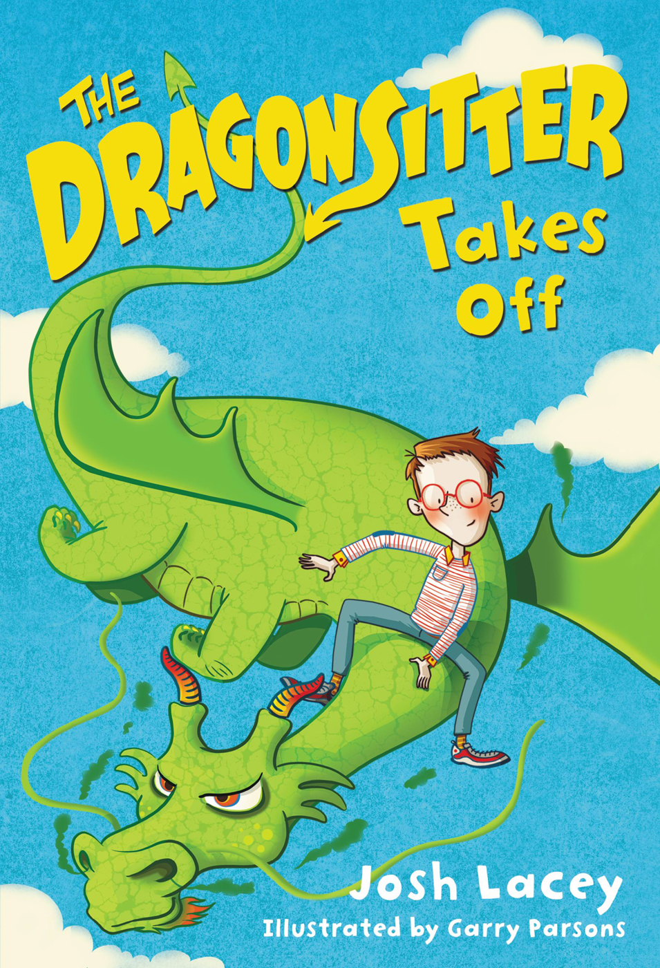 The Dragonsitter Takes Off Josh Lacey