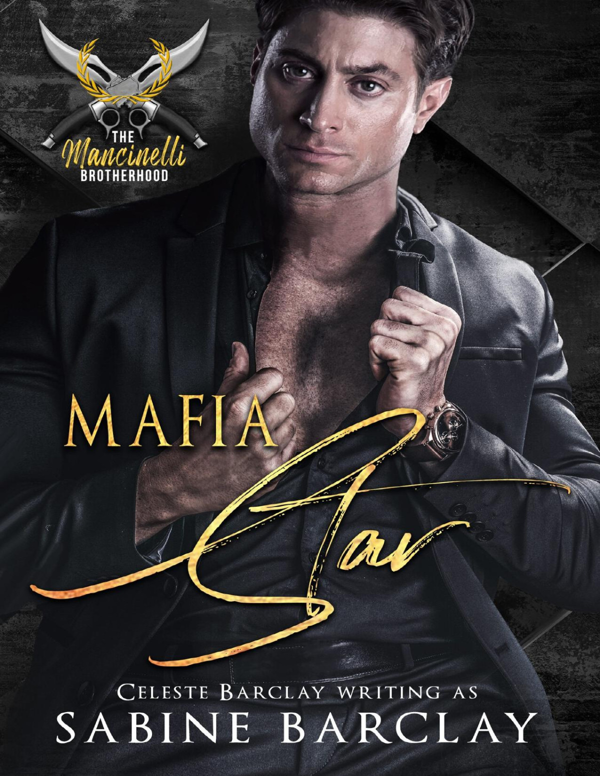 Mafia Star The Mancinelli Brotherhood Book 6 Sabine Barclay