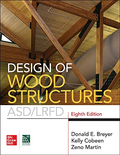 Design Of Wood Structures Asdlrfd 8e 8th Donald E Breyer