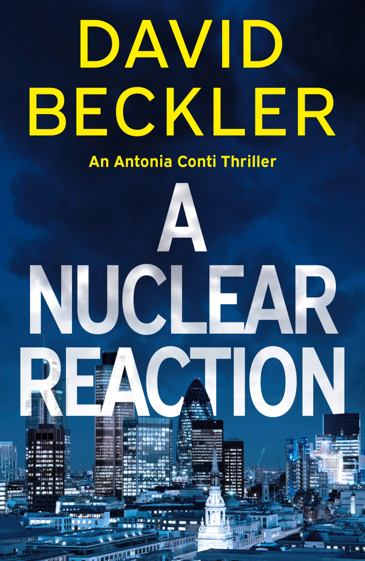 A Nuclear Reaction An Antonia Conti Thriller David Beckler