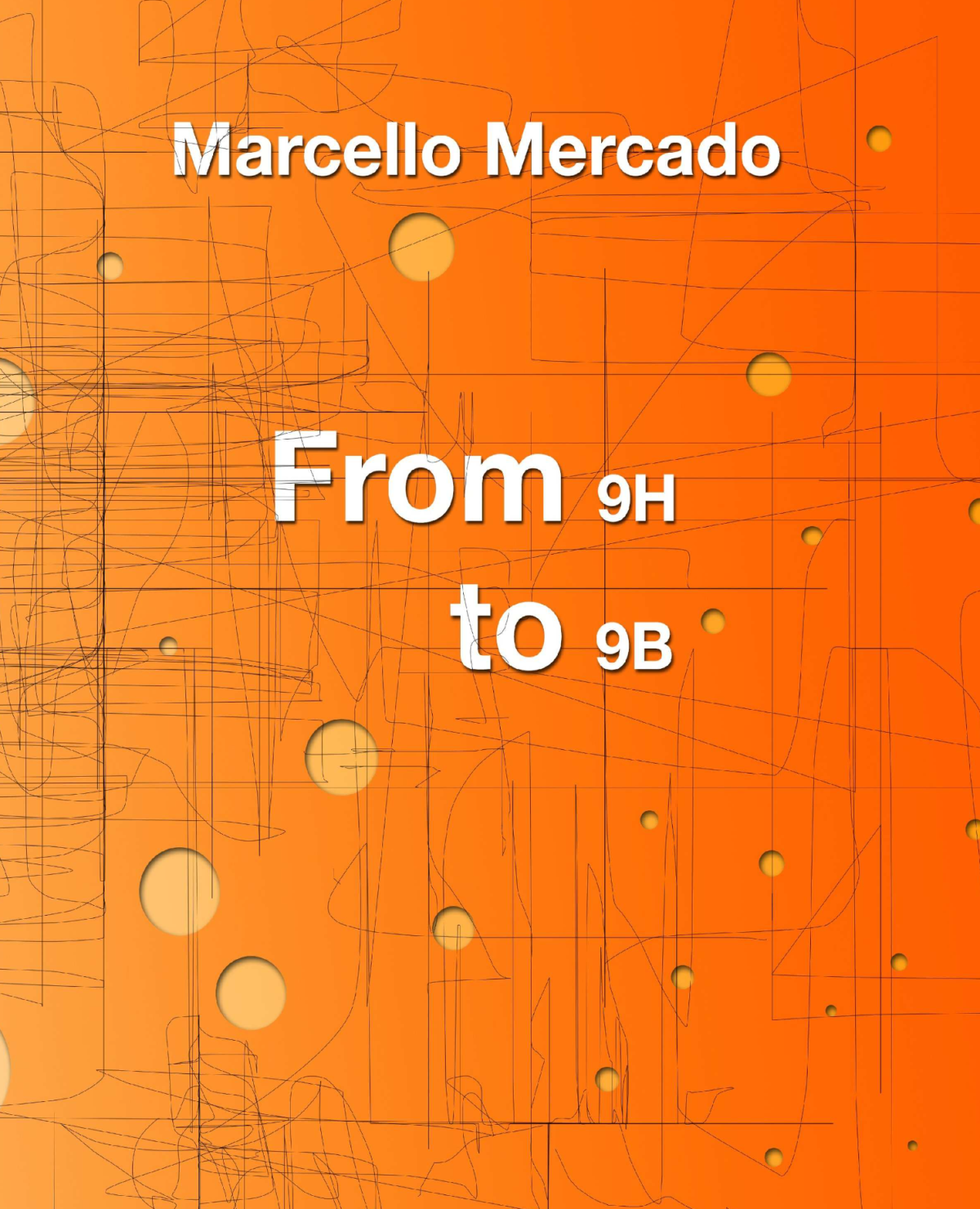 From 9h To 9b 2000th Edition Marcello Mercado