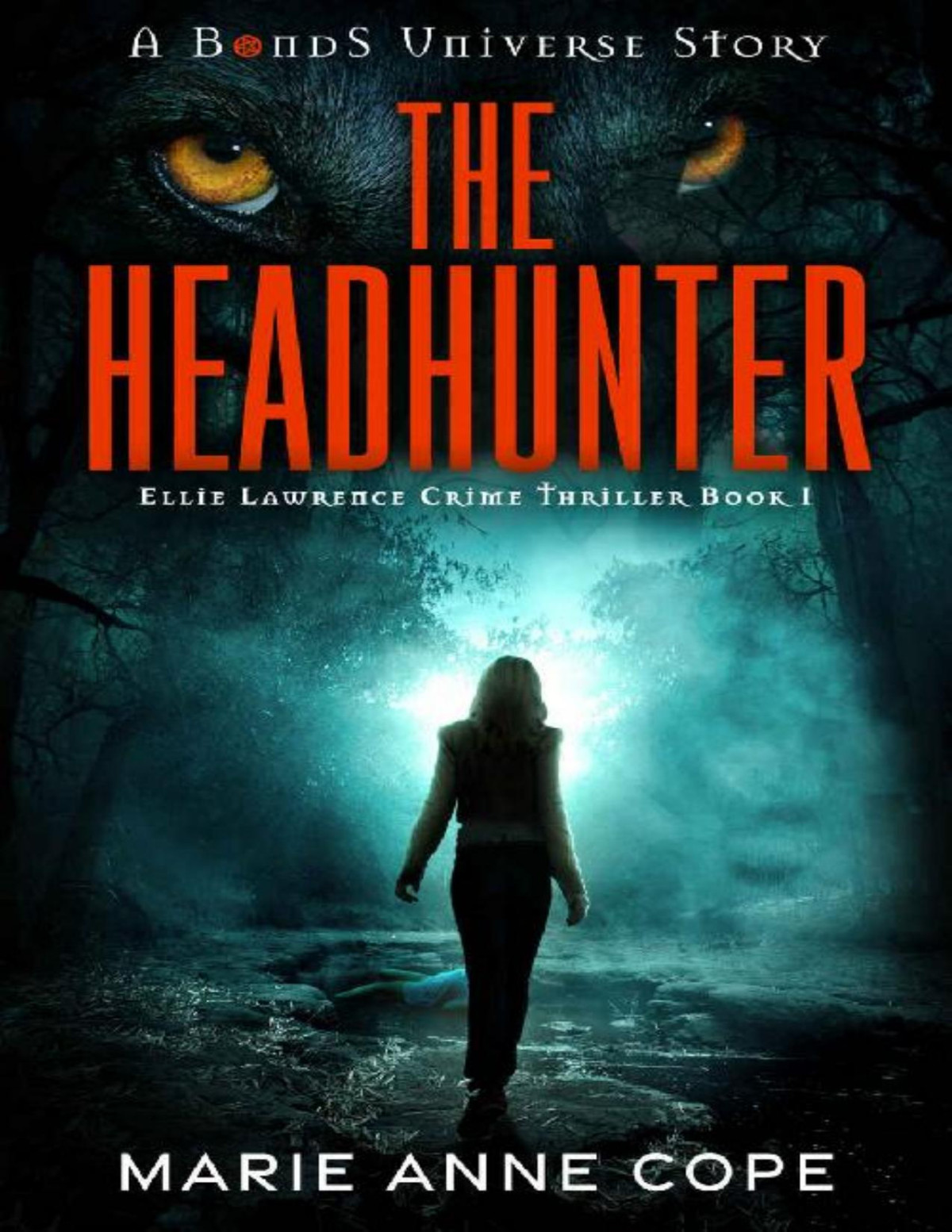The Headhunter Ellie Lawrence Crime Thriller Book 1 Marie Anne Cope
