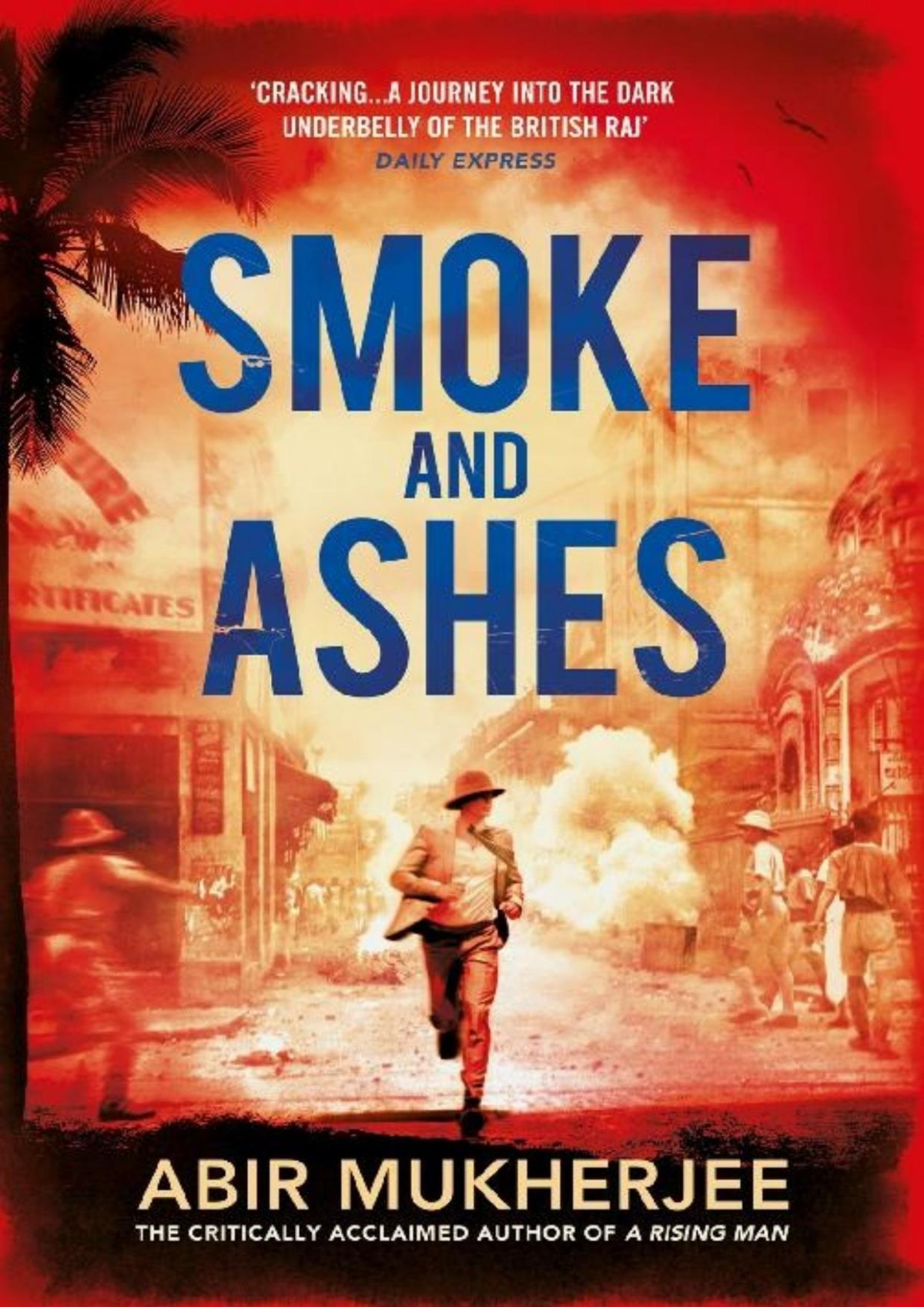 Smoke And Ashes Abir Mukherjee