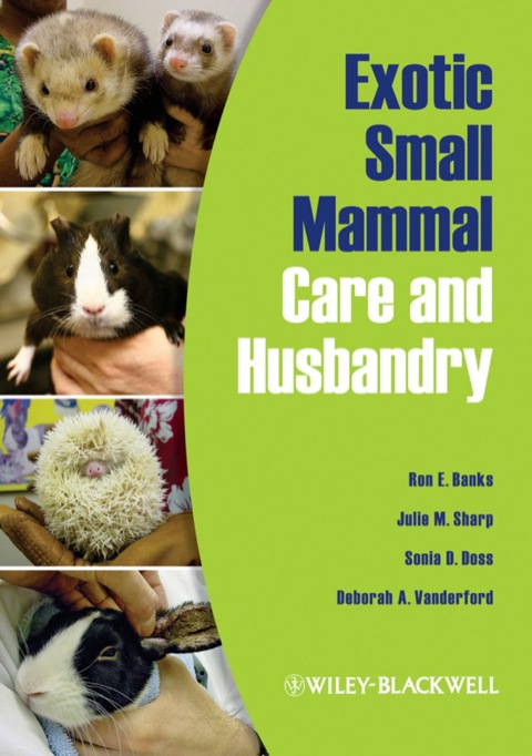Exotic Small Mammal Care And Husbandry 1st Edition Banks Ron E