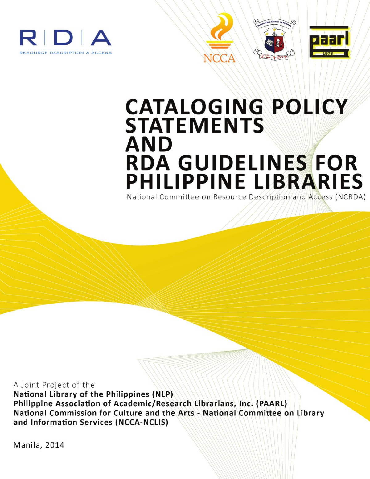 Cataloging Policy Statements And Rda Guidelines For Philippine Libraries National Committe On Resource Description And Access Philippines