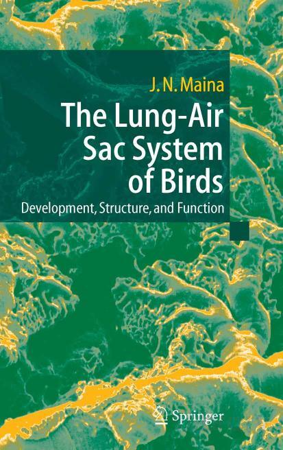 The Lungair Sac System Of Birds Development Structure And Function 2005th Edition Maina