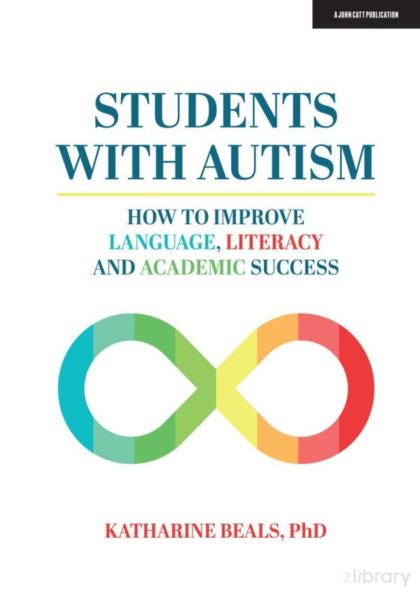 Students With Autism How To Improve Language Literacy And Academic Success Beals