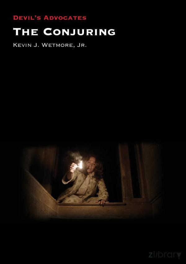 The Conjuring Wetmore Kevin J 1969 Author