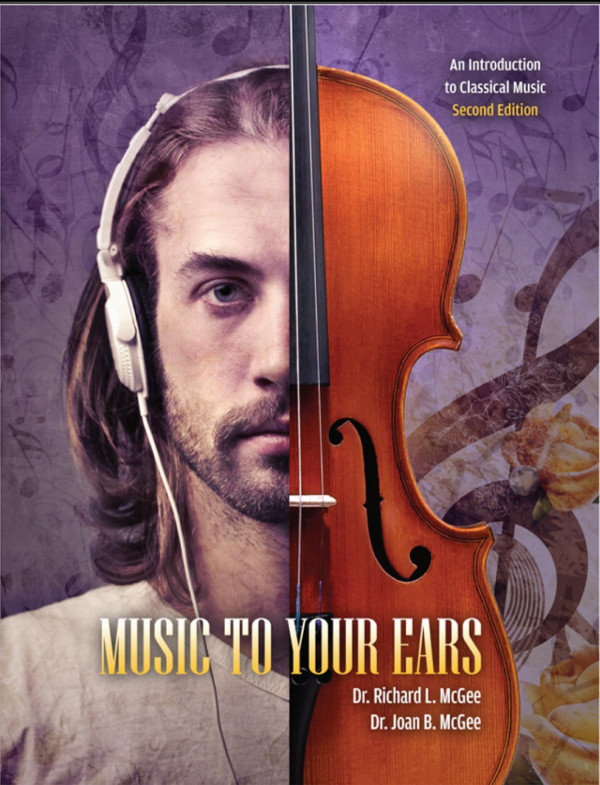 Music To Your Ears An Introduction To Classical Music 2nd Edition Richard L Mcgee