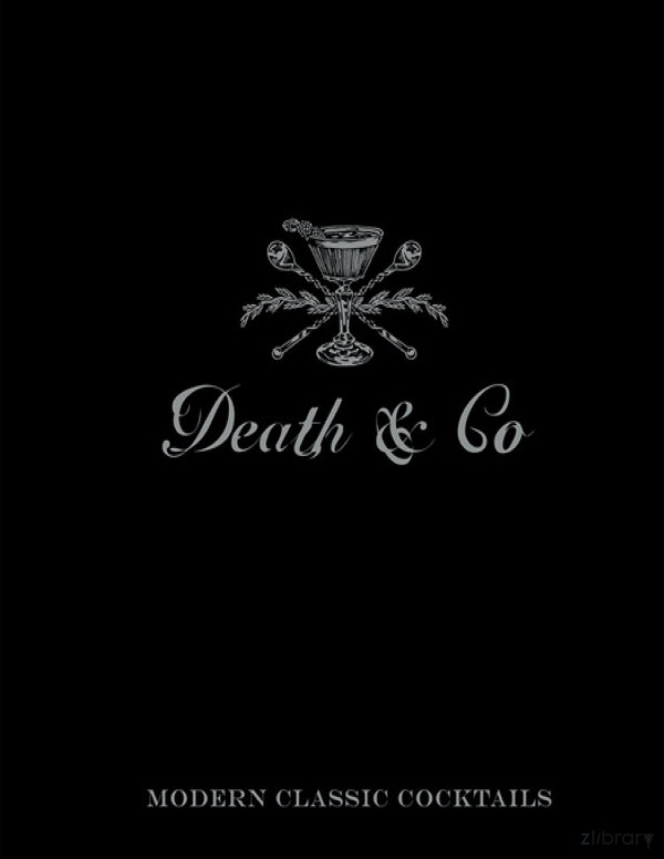 Death Co Modern Classic Cocktails David Kaplan