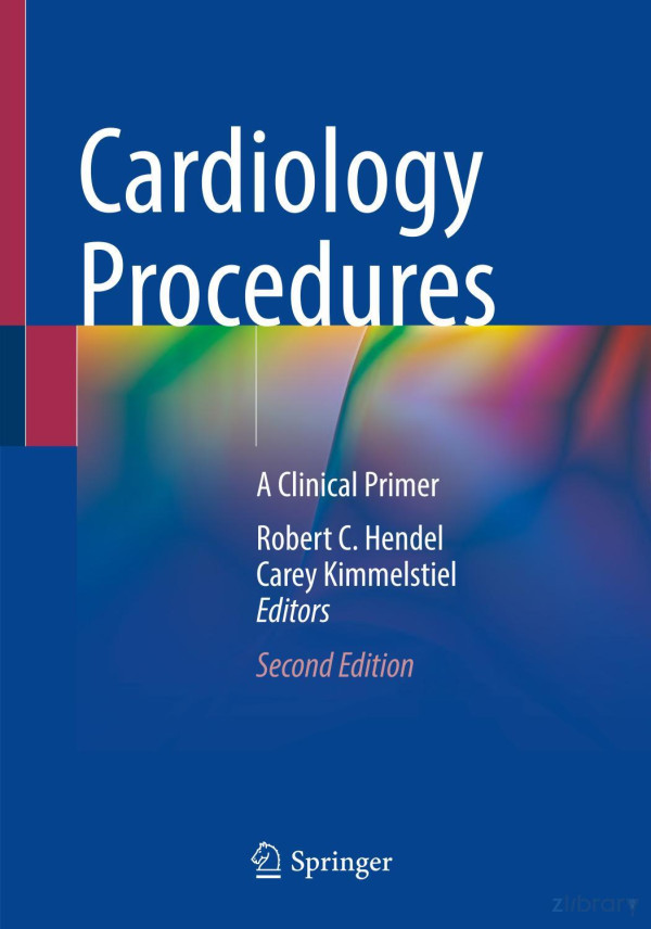 Cardiology Procedures A Clinical Primer 2nd 2nd Ed 2022 Robert C Hendel