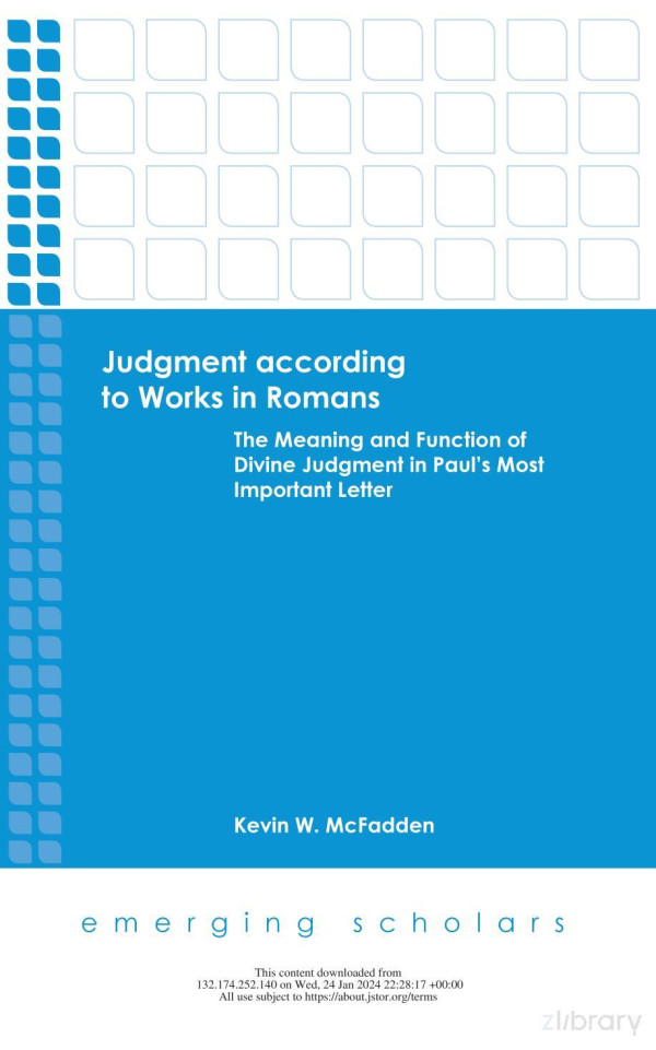 Judgment According To Works In Romans Emerging Scholars Kevin W Mcfadden