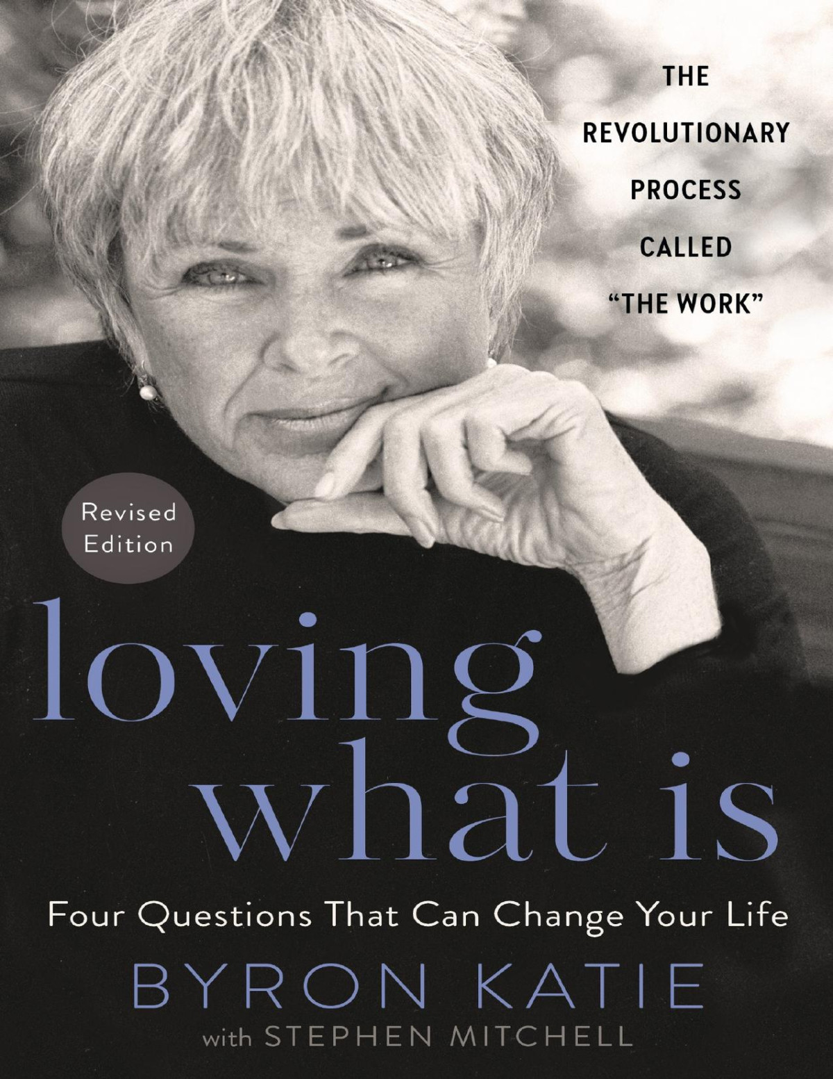 Loving What Is Revised Edition Byron Katie Stephen Mitchell