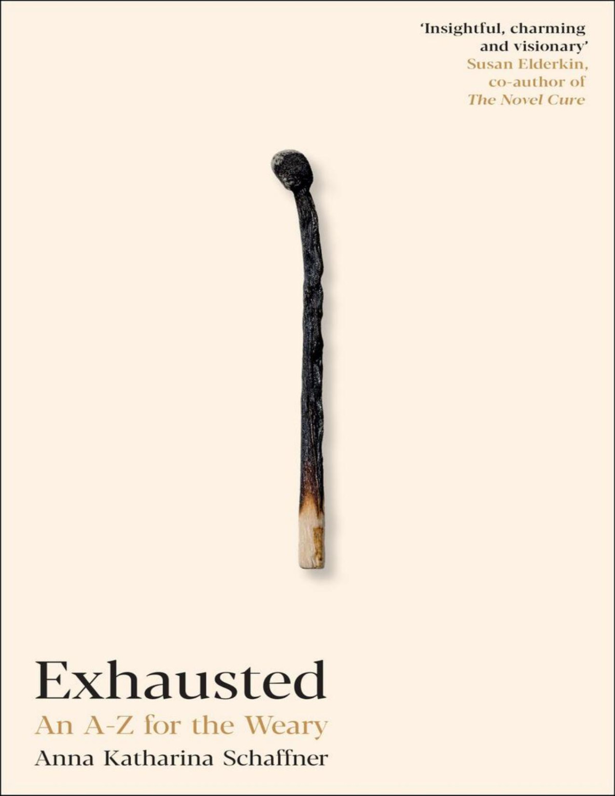 Exhausted An Az For The Weary Anna Katharina Schaffner
