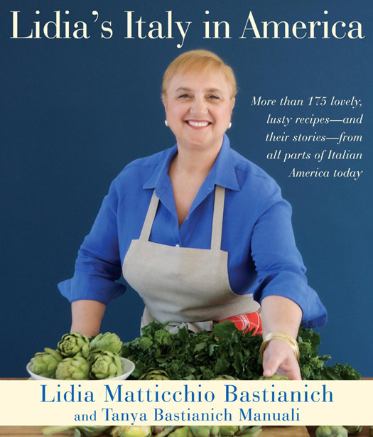 Lidias Italy In America Lidia Matticchio Bastianich