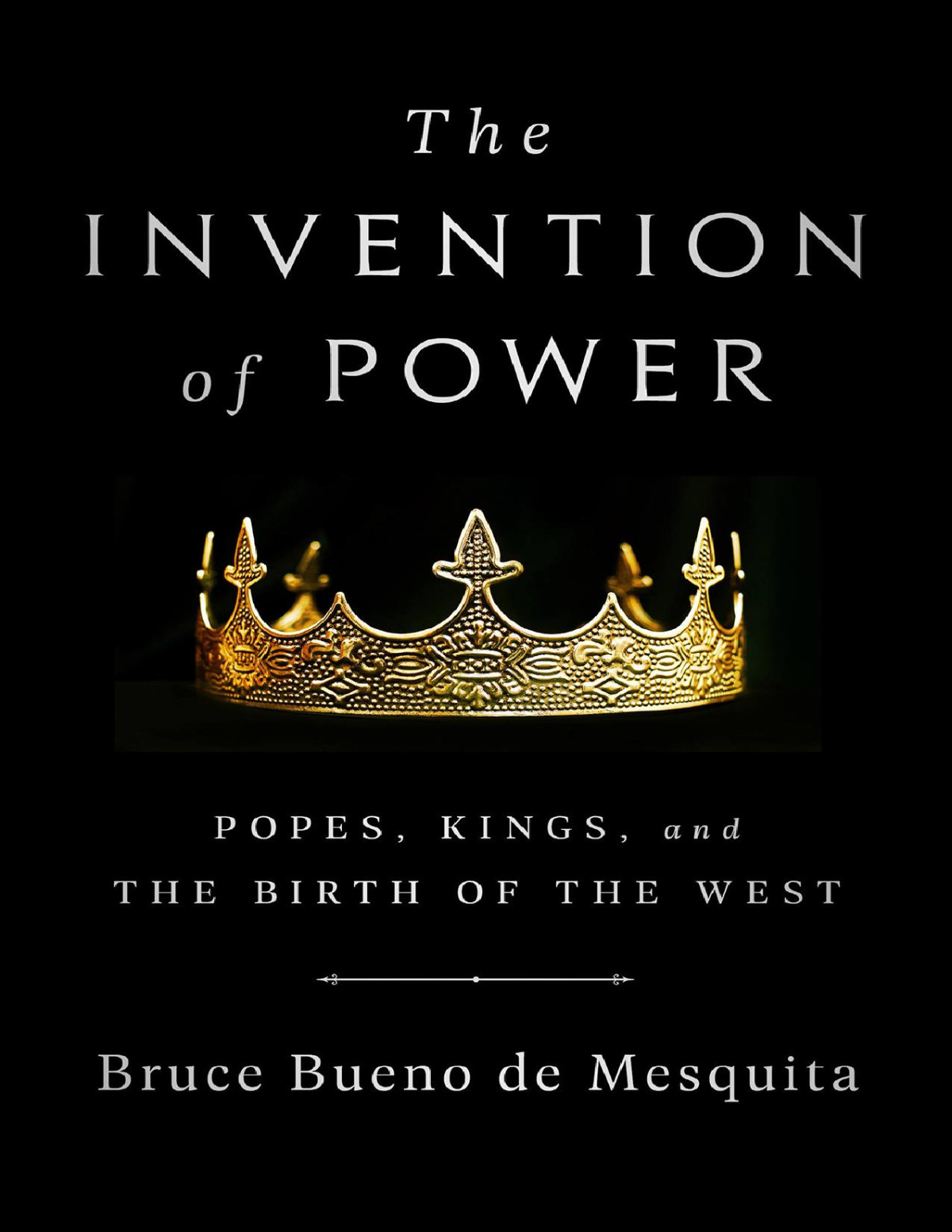 The Invention Of Power Bruce Bueno De Mesquita