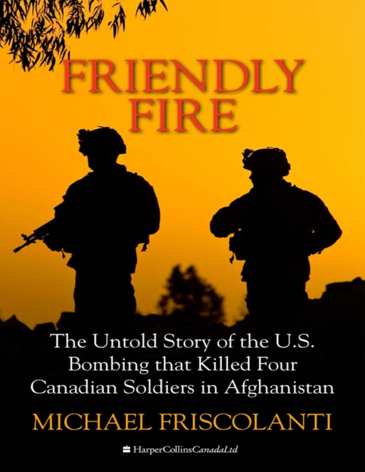 Friendly Fire Mike Friscolanti