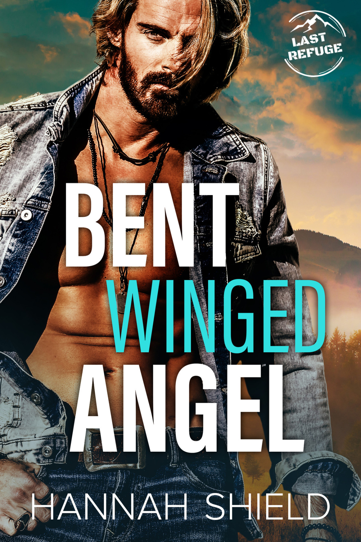 Bent Winged Angel Last Refuge Protectors Book 2 Hannah Shield