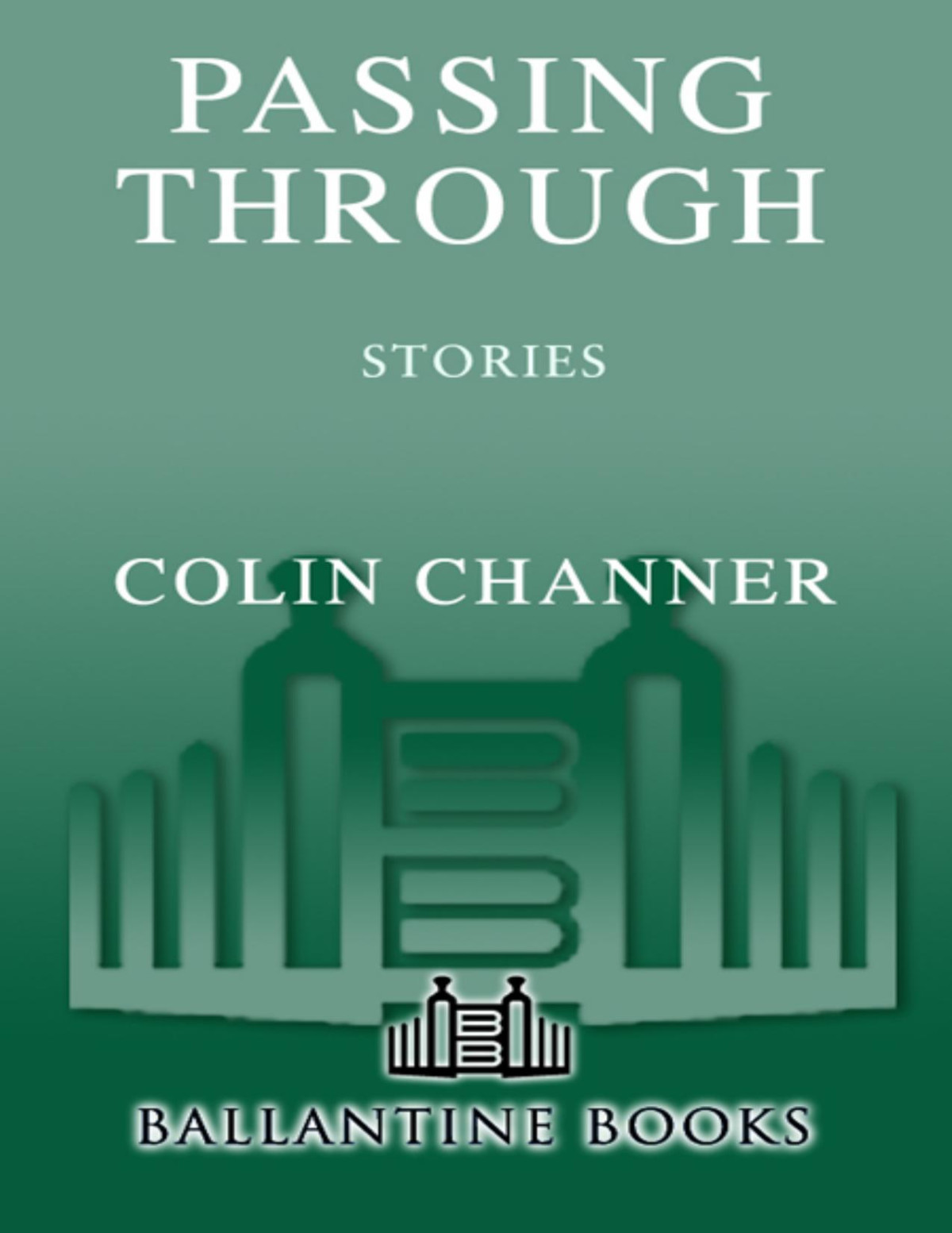 Passing Through Colin Channer
