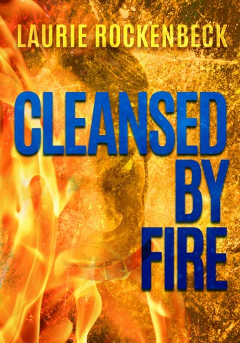 Cleansed By Fire Grunge City Mysteries Book 2 Rockenbeck Laurie
