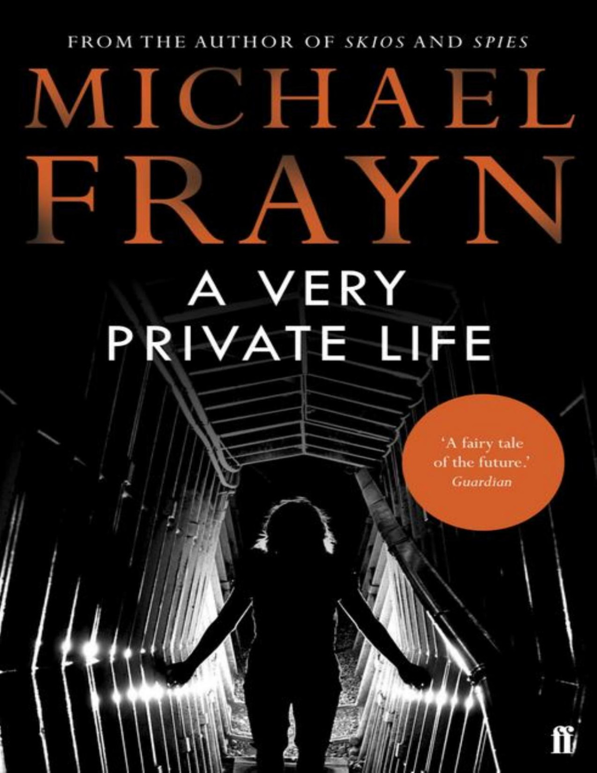 A Very Private Life Michael Frayn