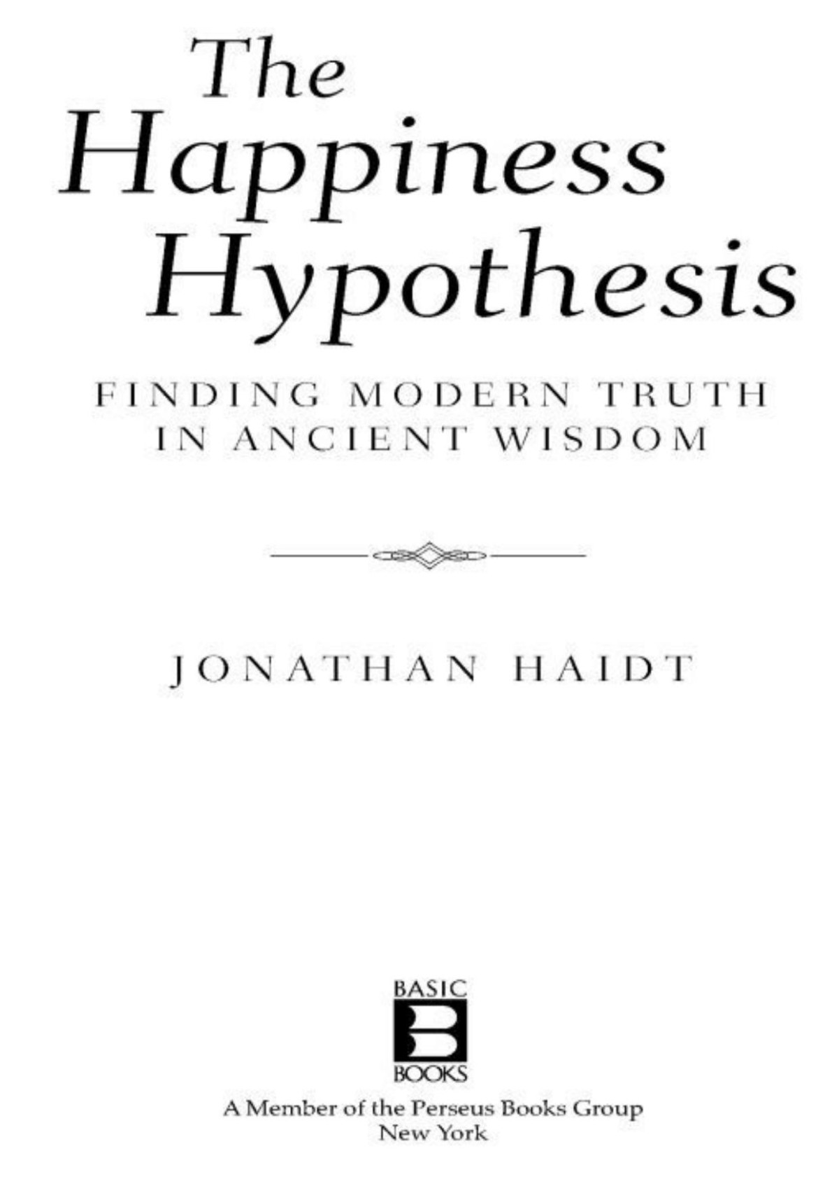 The Happiness Hypothesis Jonathan Haidt