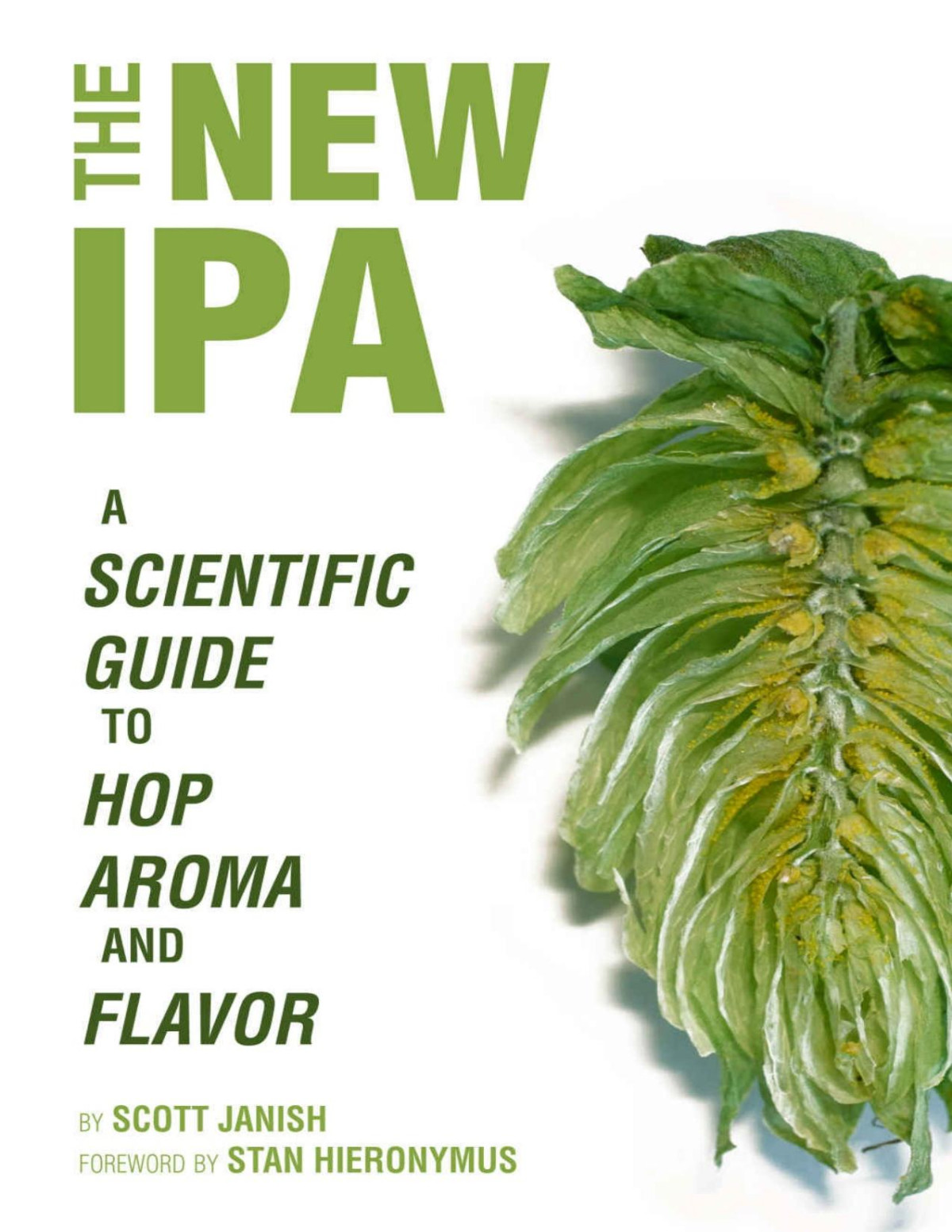 The New Ipa Scientific Guide To Hop Aroma And Flavor Scott Janish