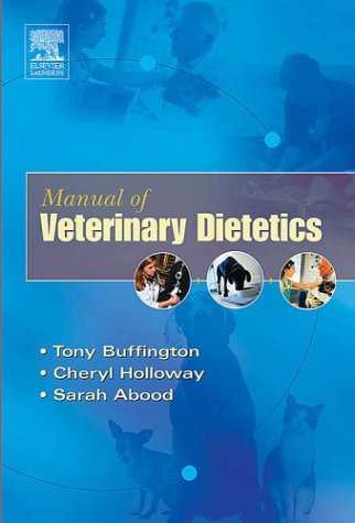 Manual Of Veterinary Dietetics 1st Edition Tony Buffington Cheryl Holloway