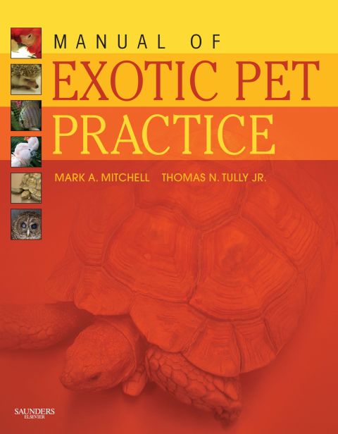 Manual Of Exotic Pet Practice 1st Edition Mark A Mitchell Thomas N Tully