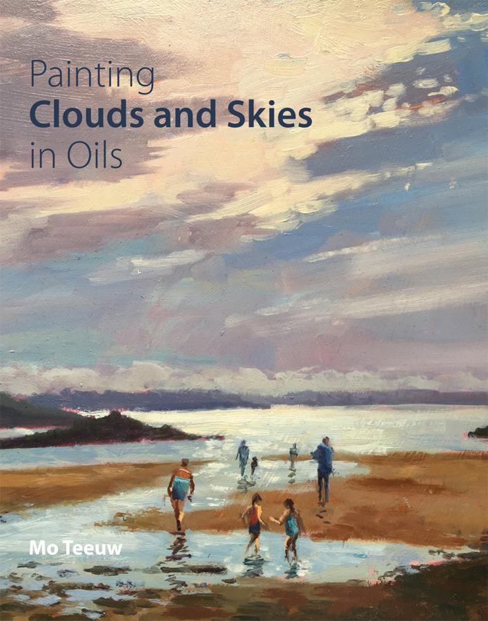 Painting Clouds And Skies In Oils Illustrated Teeuw Mo