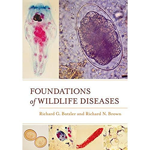 Foundations Of Wildlife Diseases First Edition 1 Botzler Richard G
