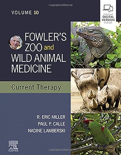 Fowlers Zoo And Wild Animal Medicine Current Therapyvolume 10 1st Edition R Eric Miller