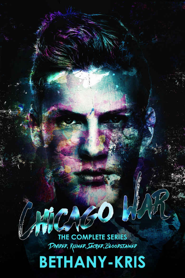 Chicago War The Complete Series The Chicago War Book 0 Bethanykris