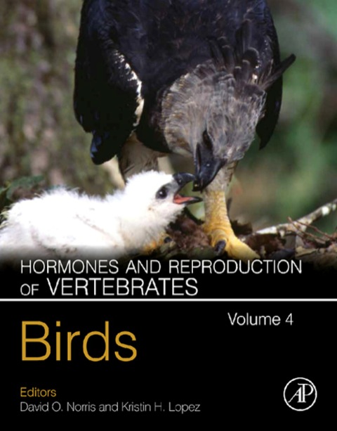 Hormones And Reproduction Of Vertebrates Volume 4 Birds 1st Edition Norris