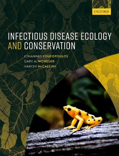 Infectious Disease Ecology And Conservation Foufopoulos Johannes