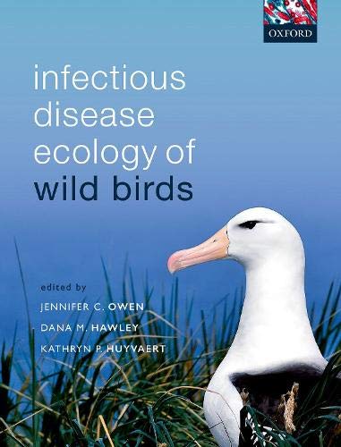Infectious Disease Ecology Of Wild Birds Jennifer C Owen Dana M Hawley