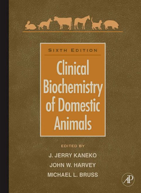 Clinical Biochemistry Of Domestic Animals 6th Edition Kaneko