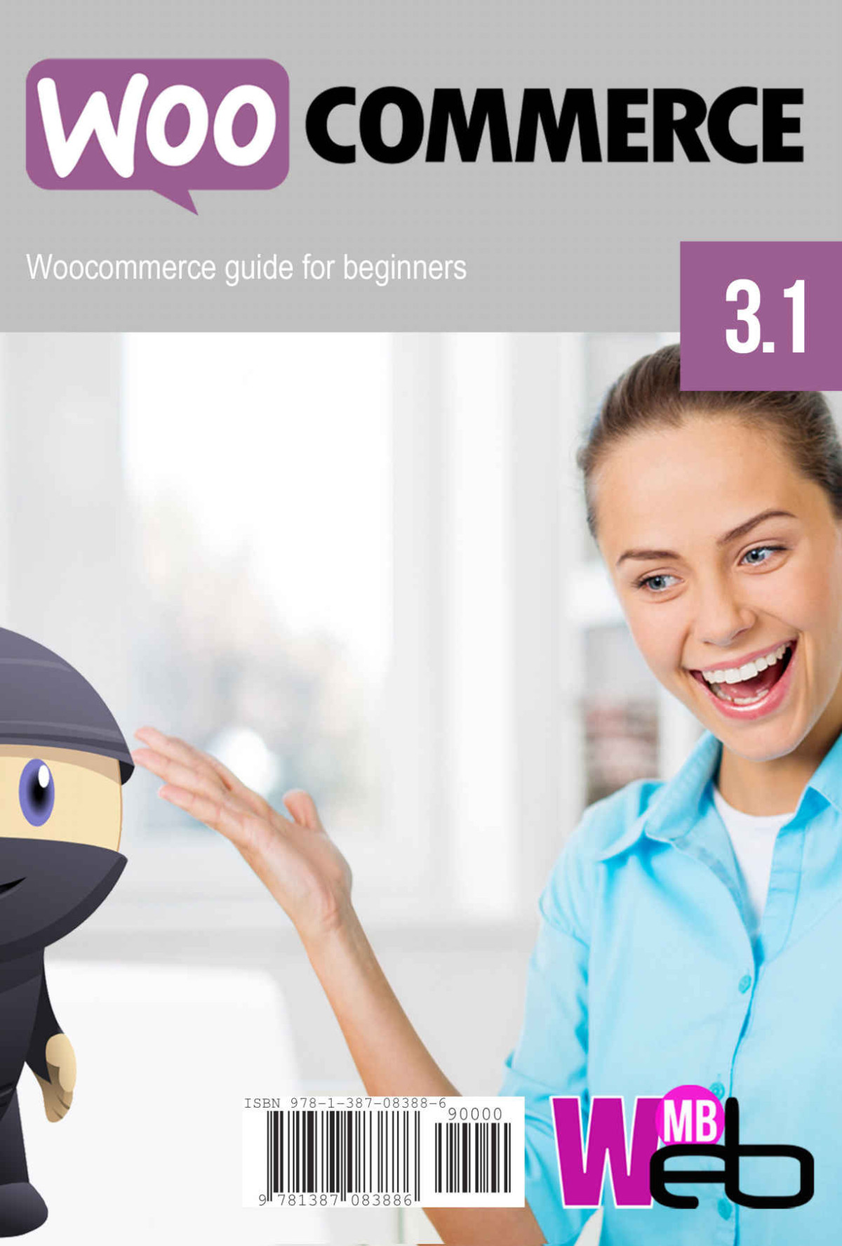 Woocommerce User Manual For Beginners Build Your Own Ecommerce On Wordpress Michal Bradek