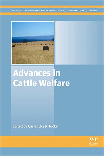 Advances In Cattle Welfare Woodhead Publishing Series In Food Science Technology And Nutrition 1st Edition Cassandra Tucker