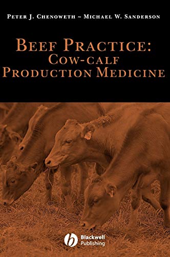 Beef Practice Cowcalf Production Medicine 1st Edition Chenoweth