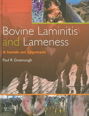 Bovine Laminitis And Lameness A Hands On Approach 1st Edition Greenough Frcvs