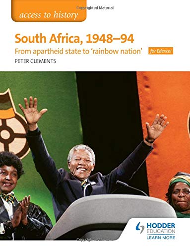 South Africa 194894 From Apartheid State To Rainbow Nation For Edexcel Peter Clements